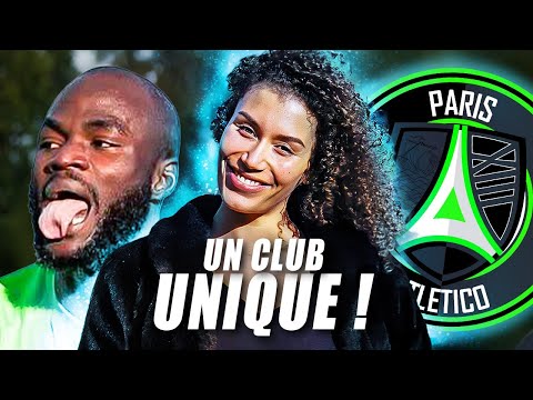 Le PARIS 13 Atlético m'a choquée : une ascension qui force le respect !
