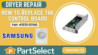 Samsung Dryer Repair - How to Replace the Control Board (Samsung Part # DC92-01596D)