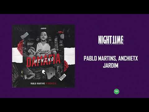 Pablo Martins ft. Anchietx - Jardim [Letra]