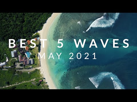 Best 5 Waves Of The Month - Surfing Sumbawa, May 2021