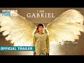 I Am Gabriel | Official Trailer