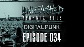 034 | Digital Punk - Unleashed - 2015 Yearmix