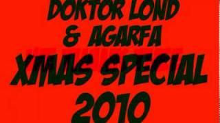 Doktor Lond & Agarfa - XMAS special 2010