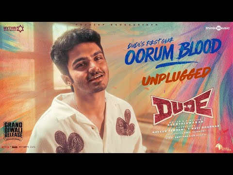Oorum Blood | Dude | Pradeep Ranganathan,Mamitha|@SaiAbhyankkar| Keerthiswaran |Paal Dabba| Mythri