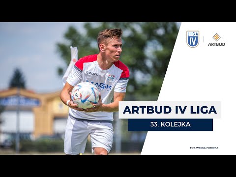 ARTBUD IV Liga - Sezon 2022/23 - 33. kolejka