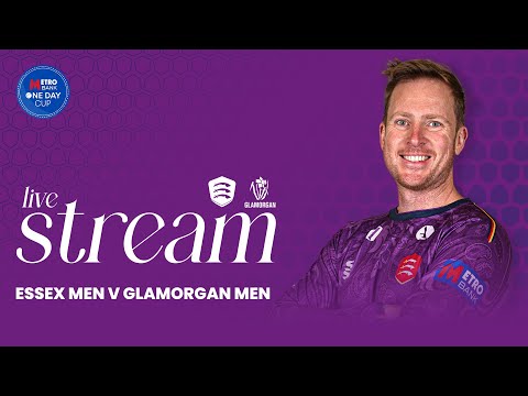 LIVE: Essex Men v Glamorgan Men (One Day Cup)