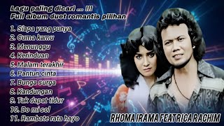 Download lagu FULL ALBUM TERBAIK // DUET ROMANTIS PILIHAN // RHOMA IRAMA FEAT RICA RACHIM mp3 Download lagu FULL ALBUM TERBAIK // DUET ROMANTIS PILIHAN // RHOMA IRAMA FEAT RICA RACHIM mp3