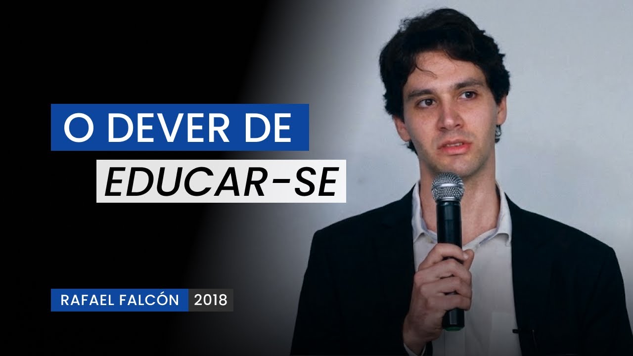 O dever de educar-se - Rafael Falcón