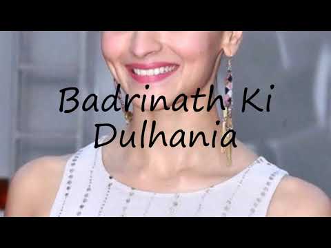 How to pronounce Badrinath Ki Dulhania?