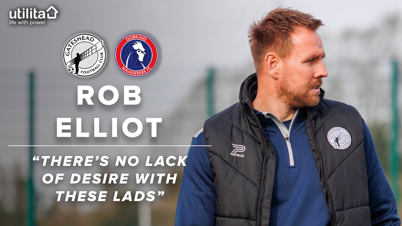 💬 “There’s no lack of desire with these lads” | Rob Elliot pre-Dorking (H) | INTERVIEW