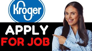 How To Apply At Kroger (How Do I Apply For A Job At Kroger)