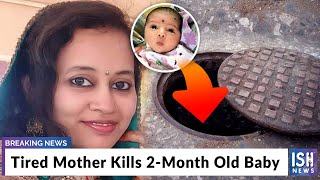 Tired Mother Kills 2-Month Old Baby