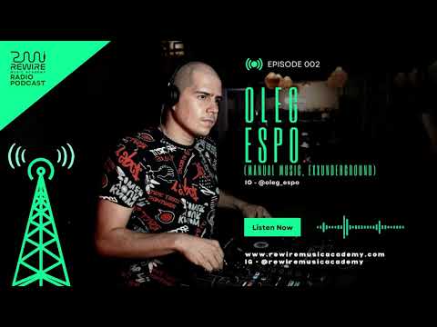 Rewire Radio Episode 002 Feat. Oleg Espo (Russia)
