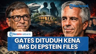 Dicatut di Epstein Files, Bill Gates Dituduh Kena Penyakit Menular Seksual dari Gadis-gadis Rusia