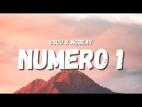 Oscu x Nobeat - Numero 1 (Letra) (TikTok Song) | es que soy el número 1