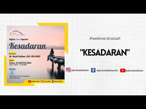 Kesadaran - dr. Aisah Dahlan, CHt., CM.NLP