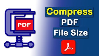 How to Compress PDF File Size without losing quality using Adobe Acrobat Pro DC