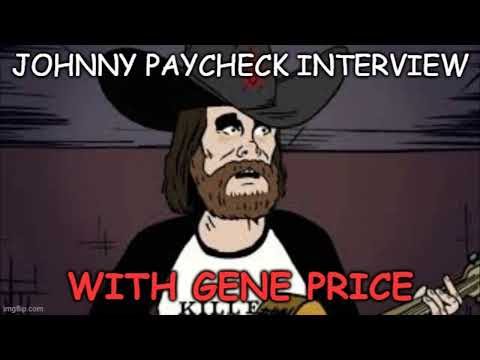 Johnny Paycheck & Gene Price Interview