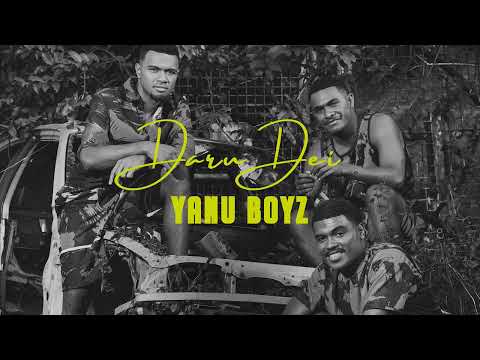 Yanu Boyz - Daru Dei (Audio)