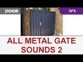 METAL GATE SOUND EFFECTS 2 | Metal Door Open And Closed | Creaks | Squeaks