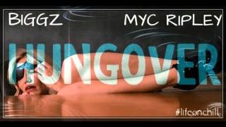 LOC Covey x Biggz - Hungover feat. Myc Ripley