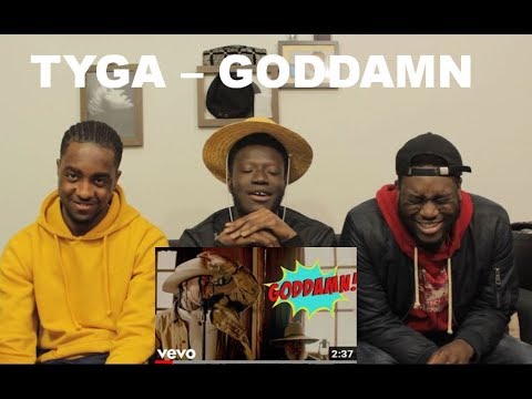 Tyga - Goddamn (Official Video) (Reaction)