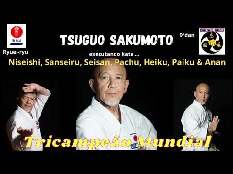 Mestre Tsuguo Sakumoto (Ryuei-ryu) executando Niseishi, Sanseiru, Pachu, Seisan, Henku, Paiku e Anan