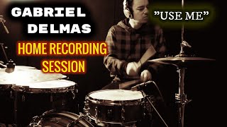 Gabriel Delmas Home Recording Session 3 plays  Use Me