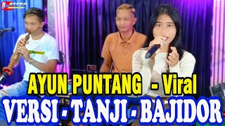 Download lagu AYUN PUNTANG - DSYERIL mp3 Download lagu AYUN PUNTANG - DSYERIL mp3