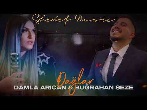 Damla Arıcan - Buğrahan Sezen - Dağlar (Shedef Music)