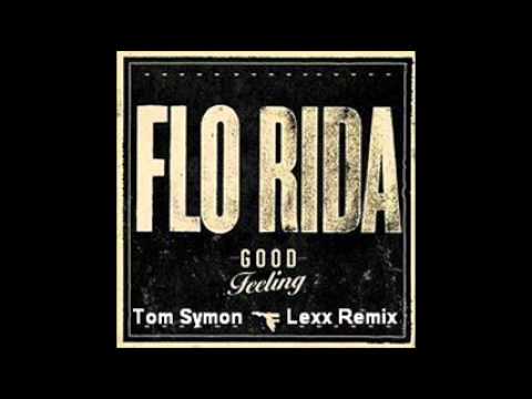 Flo Rida - Good Feeling (Tom Symon & Lexx Remix)