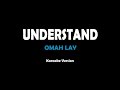 Understand - Omah Lay (karaoke version)