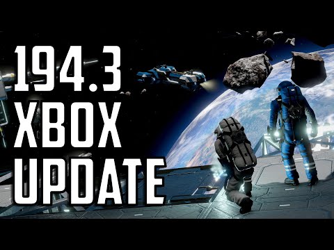Space Engineers - Xbox Update: 194.3