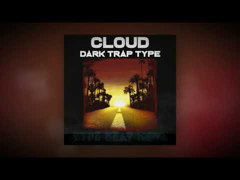 [FREE] Dark Trap Type Beat -"Cloud" | Rap Instrumental 2021