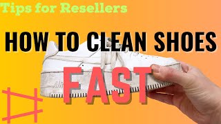 Reseller Advice: How To Clean Dirty Shoes FAST for Resale on Poshmark