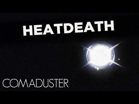 Video thumbnail for Heatdeath