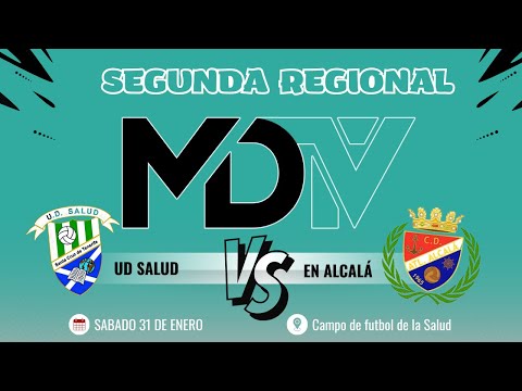 UD SALUD VS ALCALÁ - SEGUNDA REGIONAL - GRUPO 2 - JORNADA 14