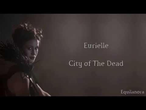 Eurielle - City of The Dead (Lyrics)