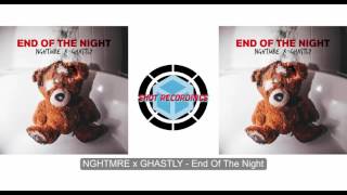 NGHTMRE &amp; Ghastly - End Of The Night (Official Audio)