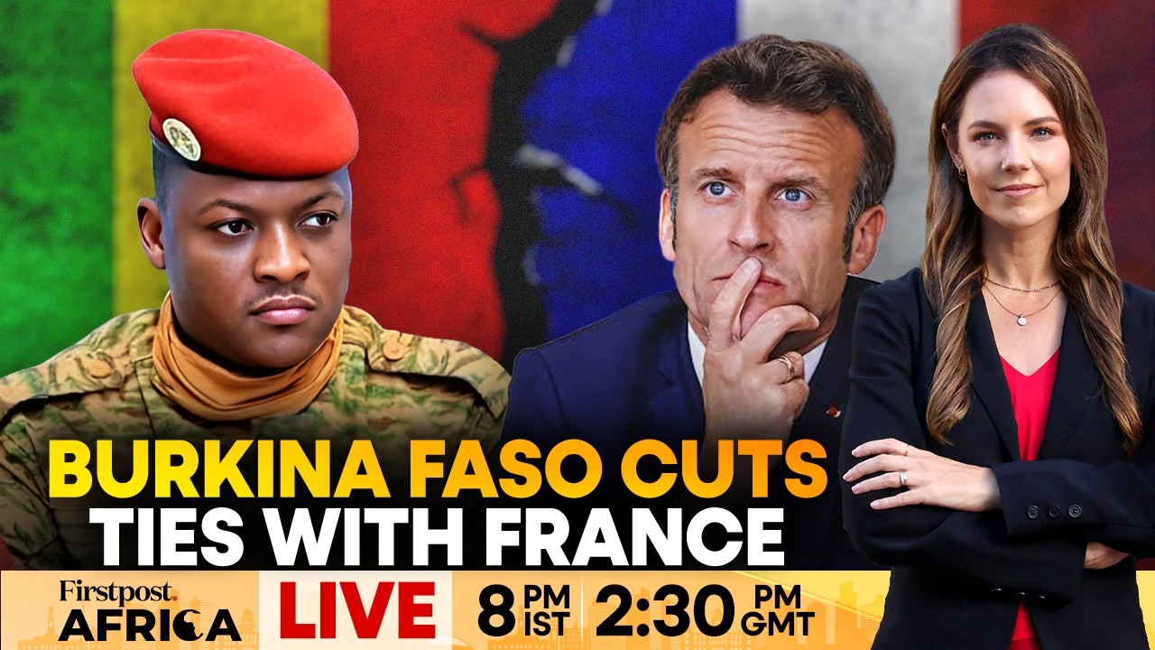 LIVE: Burkina Faso Snubs France, Cuts All Diplomatic Ties | Firstpost Africa | N18G