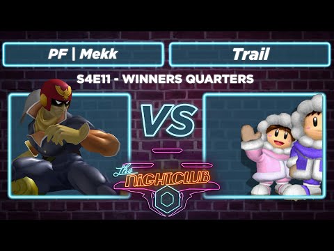 The Nightclub S4E11: Trail vs PF |  Mekk - Winners Quarters SSBM