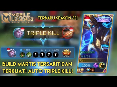TOP GLOBAL MARTIS TRIPLE KILL! BUILD MARTIS TERSAKIT SEASON 22 & TERBARU 2021! - Mobile Legends