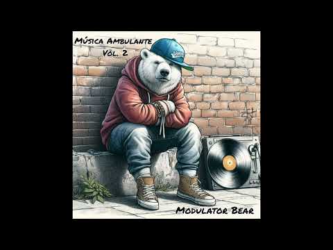 14. Feeling The Beat - Modulator Bear (Música Ambulante Vol. 2)