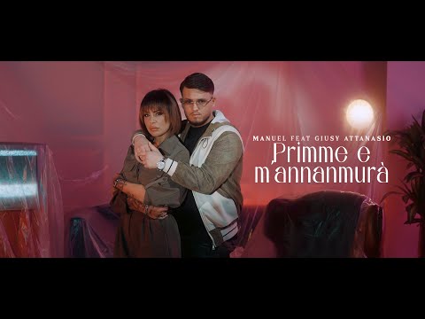Manuel feat Giusy Attanasio - "Primme e M'annammurà" (Official Video 2025)