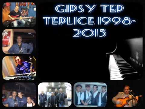 Robinsonmusic/Gipsy tep Teplice   Sunen roma man 2015