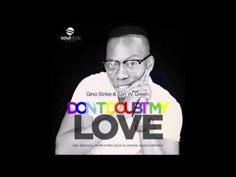 Gino Strike & Earl W Green - Don't Doubt My Love (velvety)