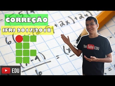 CORREÇÃO IFRJ 2017/2018- MATEMÁTICA