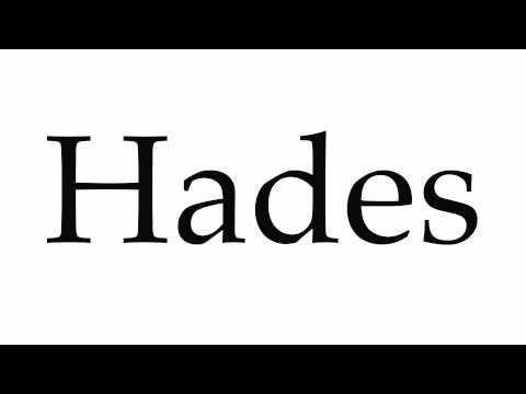 How to Pronounce Hades