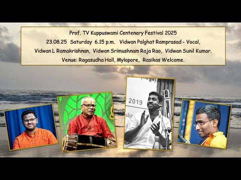 Vidwan Palghat Ramprasad - Vocal -  Prof. TV Kuppuswami Centenary Festival 2025  -  23.08.2025