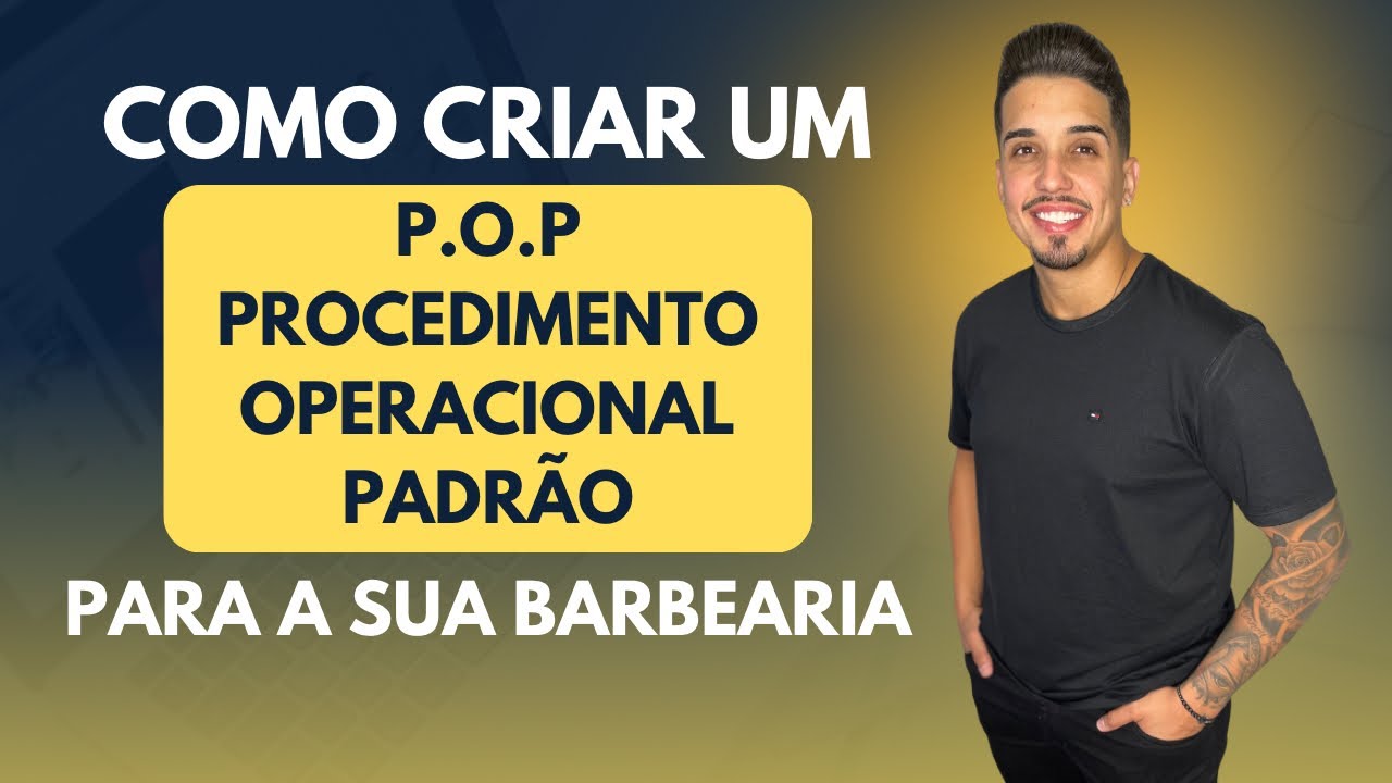 COMO CRIAR UM P.O.P (PROCEDIMENTO OPERACIONAL PADRÃO) PARA O RAMO DA BELEZA EM GERAL!